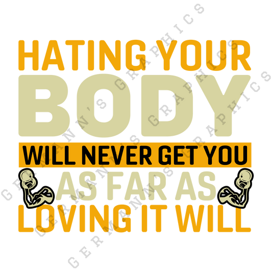 Hating Your Body Will Never Get You As Far As Loving It