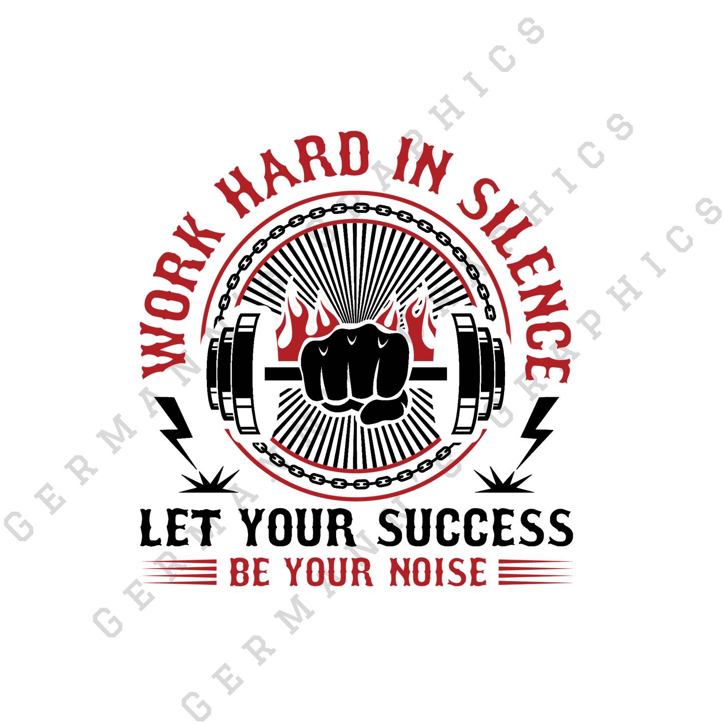Work In Silence Let Your Success Be Your Noise